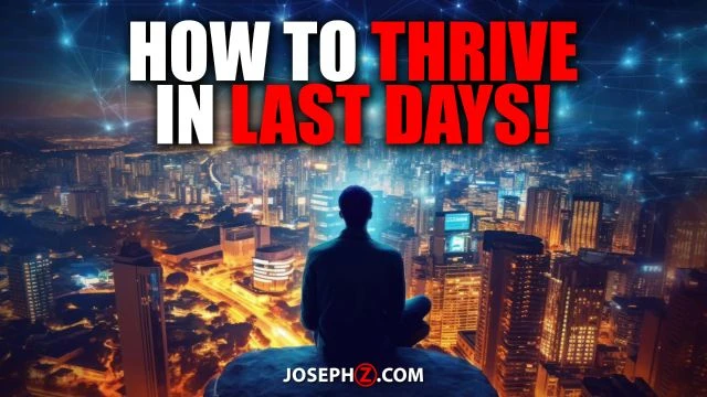 How to Thrive in Last Days!