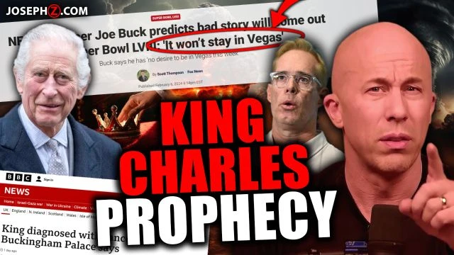 King Charles Prophecy—SUPER BOWL PROPHECY UPDATE!