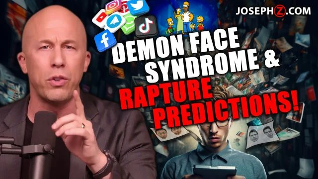 Demon Face Syndrome  Rapture Predictions!!