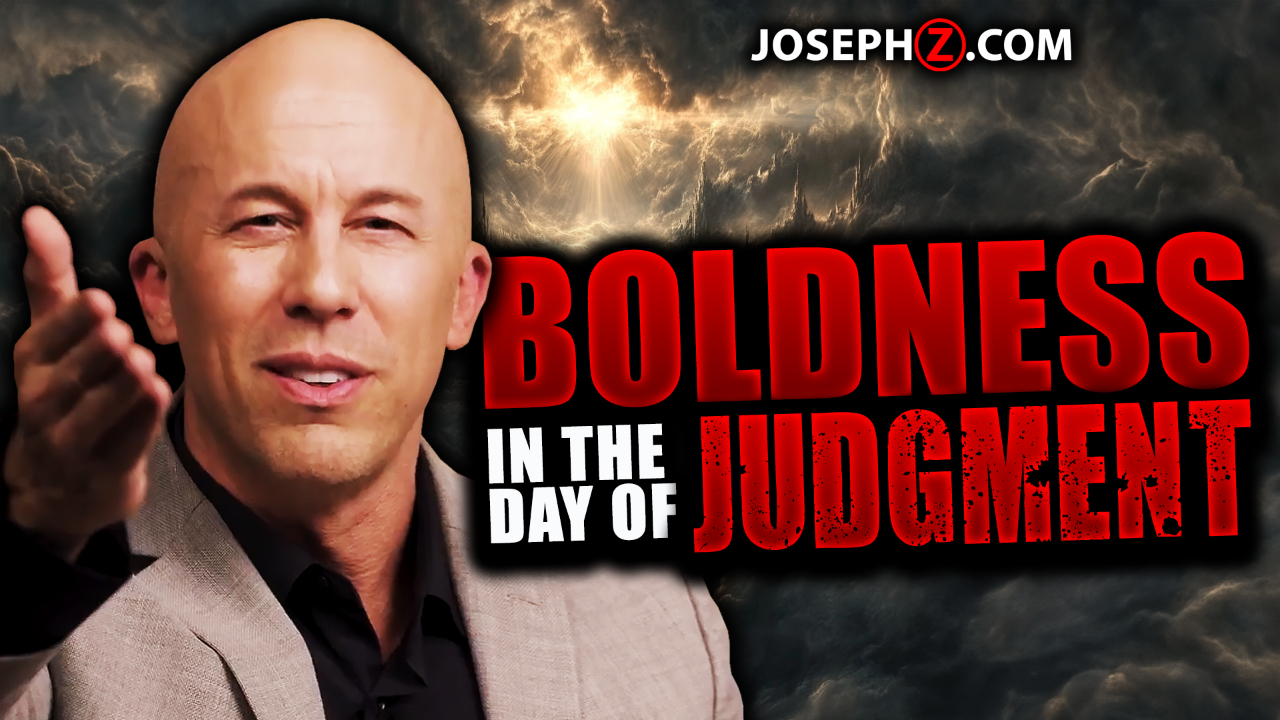 Boldness in the Day of Judgment | Voice of God with Joseph Z